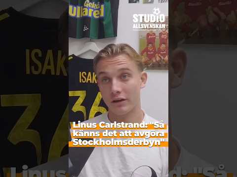 AIK-stjärnan Linus Carlstrand: ”Så känns det att avgöra ett Stockholmsderby”