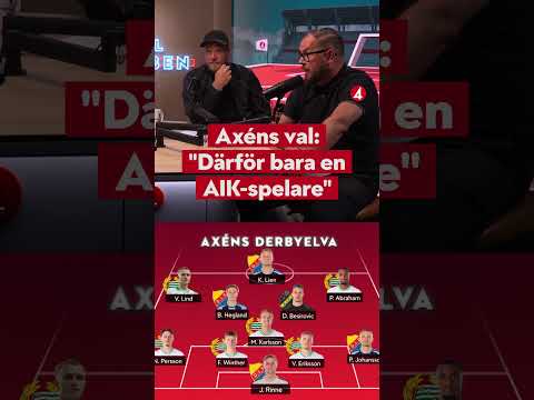 Axéns val: ”Därför bara en AIK-spelare.” #allsvenskan #fotboll
