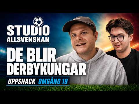 "De blir derbykungar" – uppsnack omgång 19