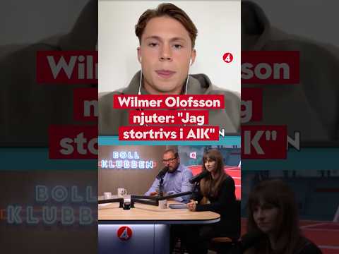 Wilmer Olofsson njuter: "Jag stortrivs i AIK"  #allsvenskan #football