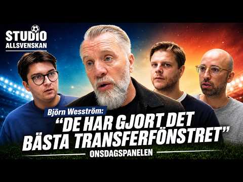 Björn Wesström: "De har gjort det bästa transferfönstret"