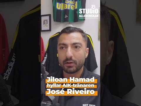 Tv-experten Jiloan Hamad hyllar AIK-tränaren José Riveiro: ”En silent killer”
