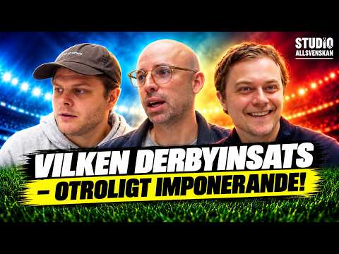 "Vilken derbyinsats – otroligt imponerande!"